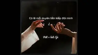 Có Lẽ Mối Duyên Tiền Kiếp Đôi Mình Dở Dang - Demo