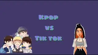Kpop vs Tik tok segundo vídeo