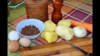 ДЕРЕВЕНСКИЙ суп с гречкой и яйцом. Простые ингредиенты и легкое приготовление. Полюбится всем!