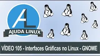 Ajuda Linux - Dia 105 - Interfaces Gráficas no Linux - GNOME