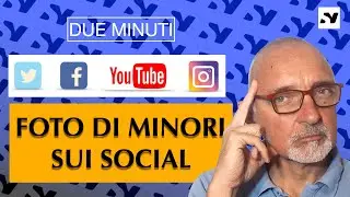 FOTO DI MINORI SUI SOCIAL - Due minuti sulle modalità ed i limiti per la loro pubblicazione