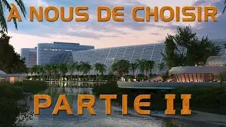 À nous de choisir - Partie 2