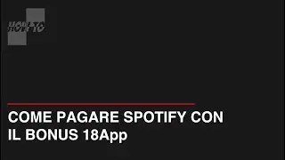 Come pagare spotify con 18app