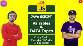 JAVA SCRIPT : Variables & DATA Types | JAVA SCRIPT Tutorial #3 | Coding Mesh