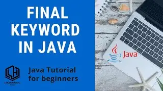 How to use of Final Keyword in Java with Examples?
