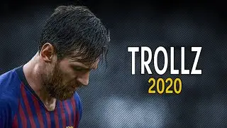 Lionel Messi ► TROLLZ ● Crazy Skills & Goals 2019-2020