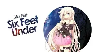 Billie Eilish - Six Feet Under