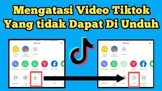 CARA MENGATASI VIDEO TIKTOK YANG TIDAK BISA DI SIMPAN || Terbaru 2023