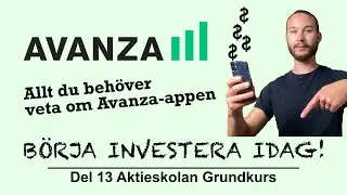 AVANZA-APPEN GENOMGÅNG (Del13 Aktieskolan Grundkurs)