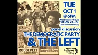"The Democratic Party and the Left" (10/01/24 panel)