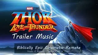 Thor Love and Thunder - Trailer Music (Most Epic Cinematic Version)