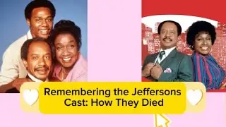 The Jeffersons Cast: Causes of Death and Ages at Passing