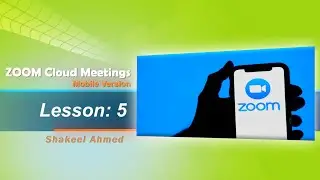 Zoom Mobile App | ZOOM Cloud Meetings | English | Free Version | Lesson - 05 | ELT