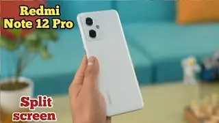 Split Screen Enable In Redmi Note 12 Pro, How To Enable Dual Screen In Redmi Note 12 Pro,