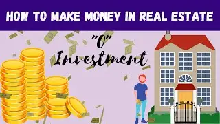 How to make money in Real Estate with Zero Investment | #RealEstate | Zero Investment Business