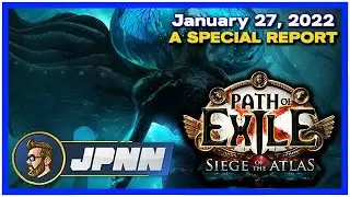 A JPNN Special Report - Path of Exile: Siege of the Atlas Reveal