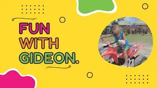 Gideon's Adventure Vlog