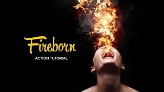Fireborn CS4+ Photoshop Action Tutorial