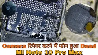 Mi Note 10 Pro Max Dead Solution | Front Camera Not Working Fix | CPU UFS Black Pasted