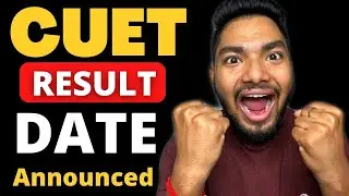 CUET Result Date Announced Officially