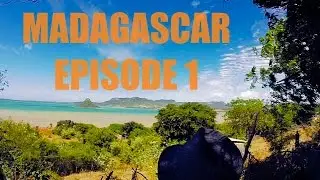 Madagascar Episode 1 - Discovering the city of Diego Suarez
