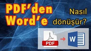 PDF'i kolayca Ofis Word Dosyasına Dönüştürme ve Word dosyasını PDF'e Dönüştürme