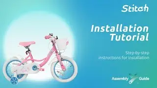 Installation Tutorial for Stitch Kids Bike -  Fairy