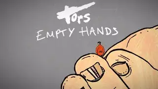 Tors - Empty Hands (Official Lyric Video)