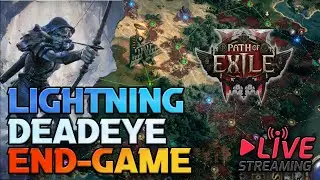 🔴LIVE! POE 2 | Ranger Deadeye Lightning Build | End-Game Maps 8+