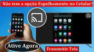 COMO ESPELHAR A TELA NA TV NO CELULAR QUE NÃO POSSUI ESTA OPÇÃO ESPELHAR TELA