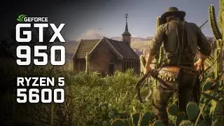 Red Dead Redemption 2 : GTX 950 + Ryzen 5 5600