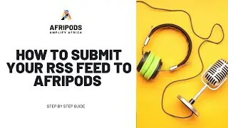 How to submit your RSS feed to Afripods