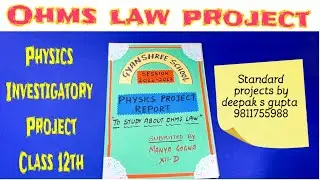 ohms law investigatory project | physics project ohms law class 12th | 