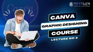 How To Use Canva For Beginners Lecture No 2