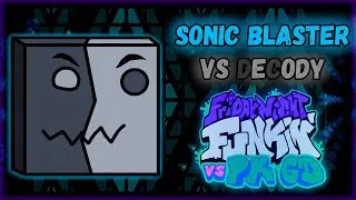Sonic Blaster song Friday night funkin VS RCGD Russian Community Geometry Dash MOD VS DeCody