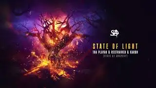 Tha Playah & Restrained & Karun Feat. State Of Anarchy - State Of Light