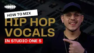Mixing Hip Hop Vocals in Studio One 5