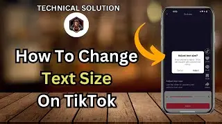How To Change Text Size On TikTok | Tips & Tricks Guide