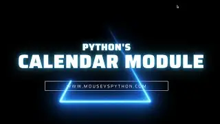 An Intro to the Calendar Module in Python