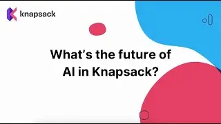 What’s the future of AI in Knapsack?