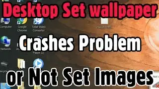 Pc Problem | Fix Desktop Display Wallpaper Not Set & Automatically Crash Problem