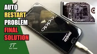 OPPO F3 Plus Auto Restart Problem Final Solution Repair Tutorial | Tech Tomer