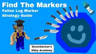 Fallen Log Marker Strategy Guide | Find The Markers | Goombarean's Obby Academy