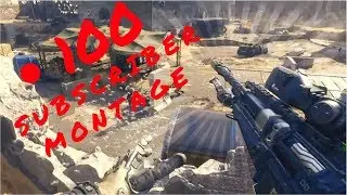 100 Subscriber montage!!!!!