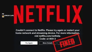 Netflix error code UI-800-3 | UI-800-3 Netflix playback problems