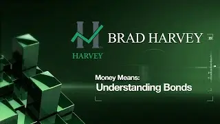 Money Means: Understanding Bonds