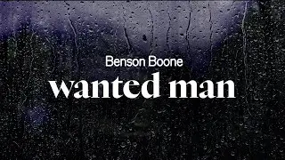benson boone - wanted man (lyrics)