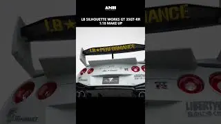LB SILHOUETTE WORKS GT 35GT RR /liberty walk / LBWK / 1:18  MAKE UP resain car model /  AMR unboxing