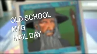 Altered Timmy in this Week's Old School Mail Day! | Old School Magic the Gathering | 251
