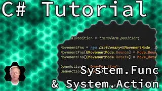 Unity C# Tutorial: System.Func and System.Action